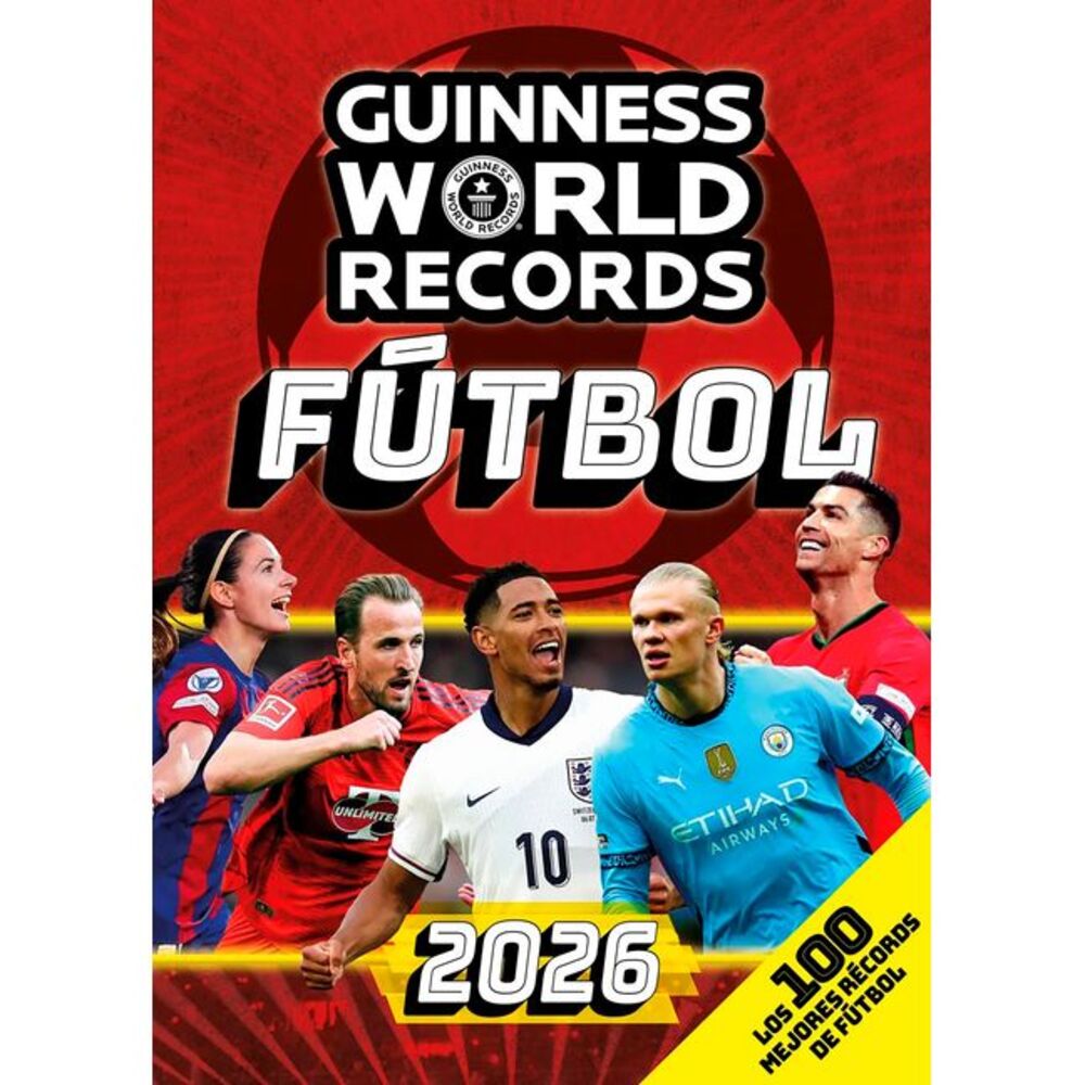 Guinness World Records 2026 Fútbol: Los 100 Mejores Récords de Fútbol / Gwr 2026